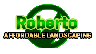 Roberto Affordable Landscaping